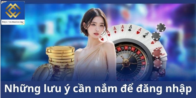 Những lưu ý quan trọng cần nắm